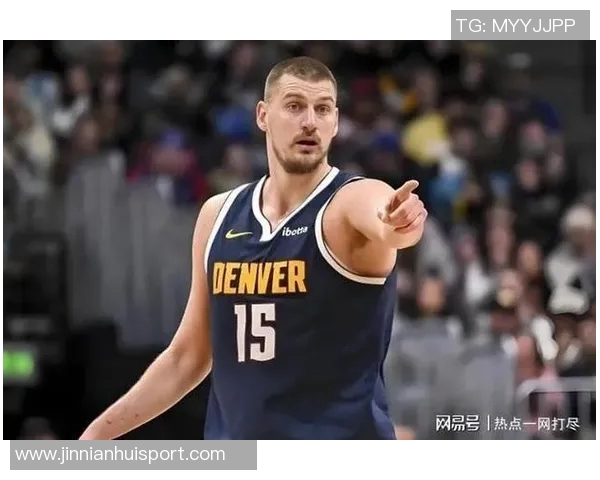 约基奇明天将进行全面医疗检查望其伤势无大碍恢复顺利