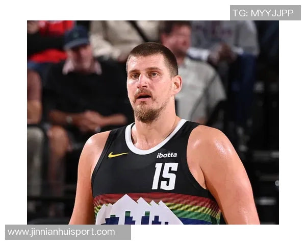 约基奇再创历史生涯第六次50分表现独享队史纪录带领球队赢得胜利